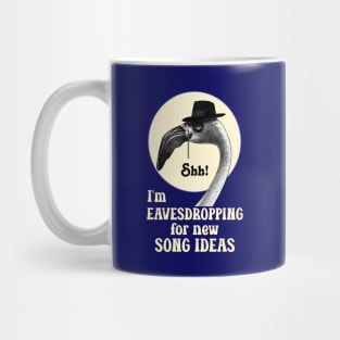 Shh! Eavesdropping for Song Ideas Mug